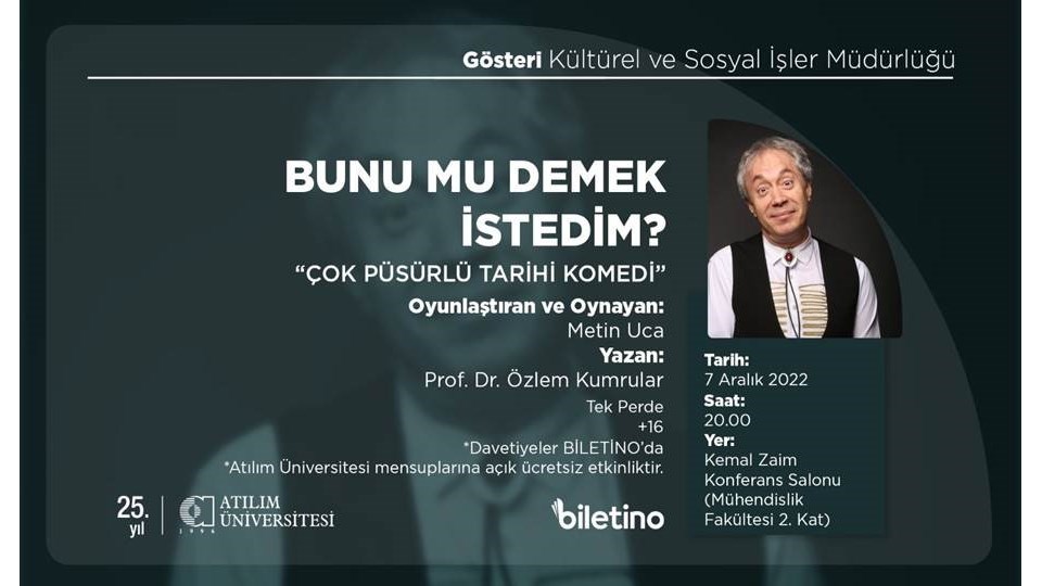Bunu Mu Demek İstedim - Metin Uca Tek Kişilik Gösteri