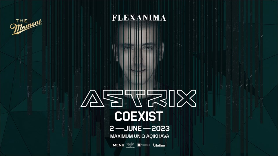 Astrix + Coexist - İstanbul 2023 - Maximum Uniq Açık Hava Biletleri
