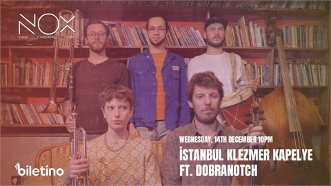 İSTANBUL KLEZMER KAPELYE FT. DOBRANOTCH