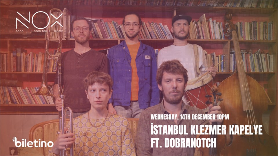 İSTANBUL KLEZMER KAPELYE FT. DOBRANOTCH