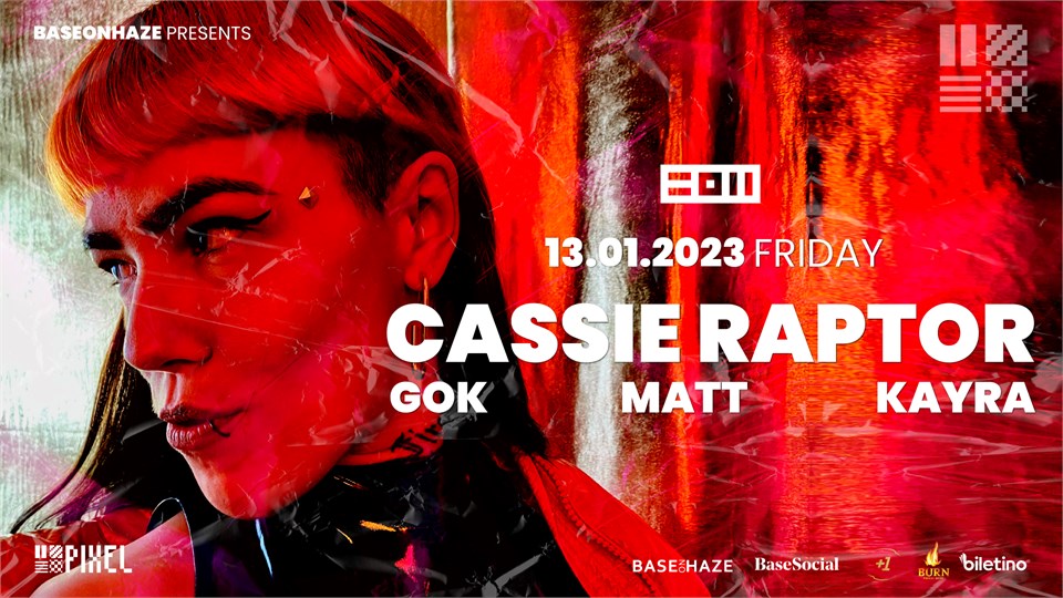 Base On Haze Presents: Cassie Raptor