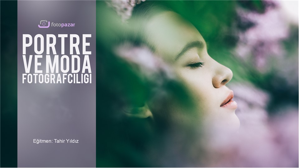 Tahir Yıldız İle Portre Ve Moda Fotoğrafçiliği Atölyesi