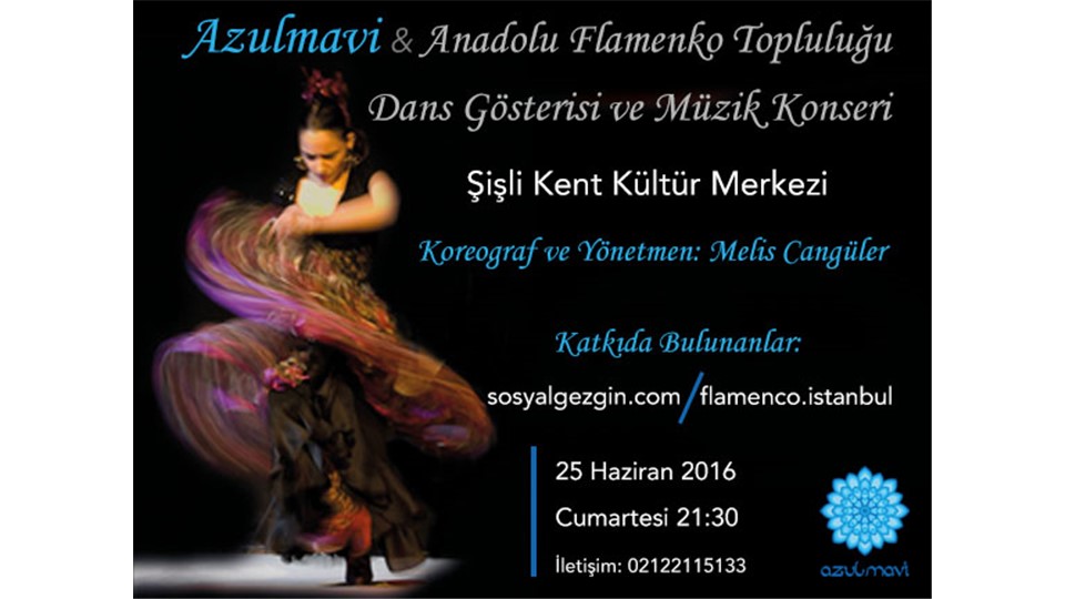 Azulmavi & Anadolu Flamenko Konseri ve Dans Gösterisi