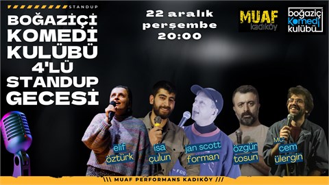 Boğaziçi Komedi Kulübü: 4'lü Standup Gecesi