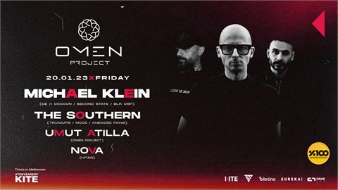 OMEN PROJECT PRESENTS : MICHAEL KLEIN, THE SOUTHERN, UMUT ATILLA, NOVA