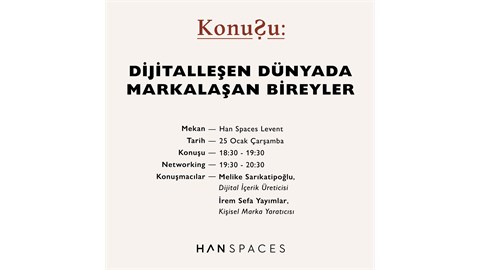 KonuŞu: Dijitalleşen Dünyada Markalaşan Bireyler