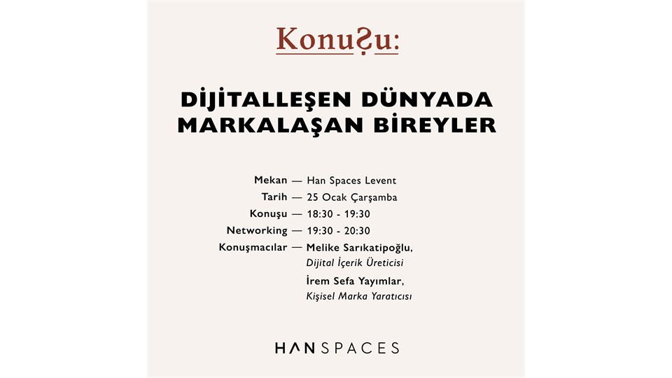 KonuŞu: Dijitalleşen Dünyada Markalaşan Bireyler