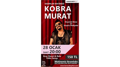 KOBRA MURAT KADINLAR MATİNESİ