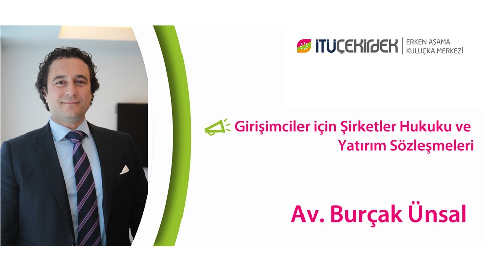 Girişimciler için Şirketler Hukuku ve Yatırım Sözleşmeleri
