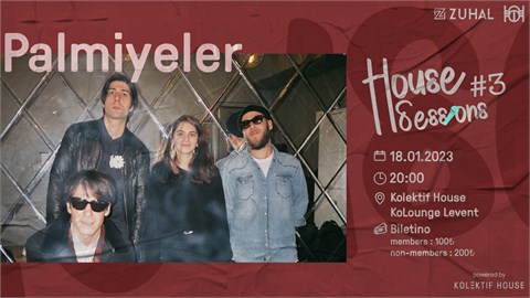 Kolektif Events House Sessions #3 Palmiyeler