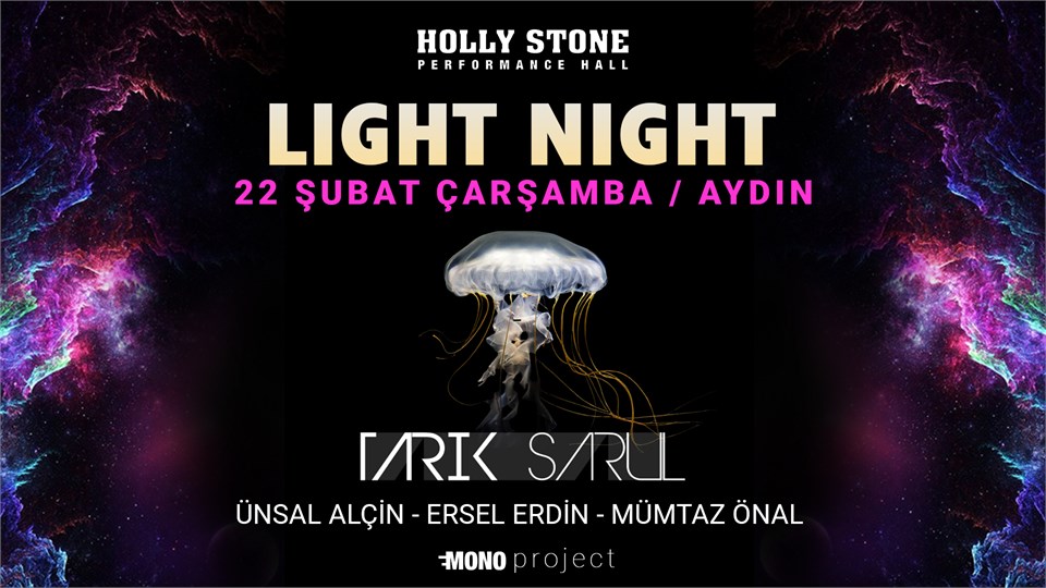 LIGHT NIGHT  #Holly Stone / Aydın
