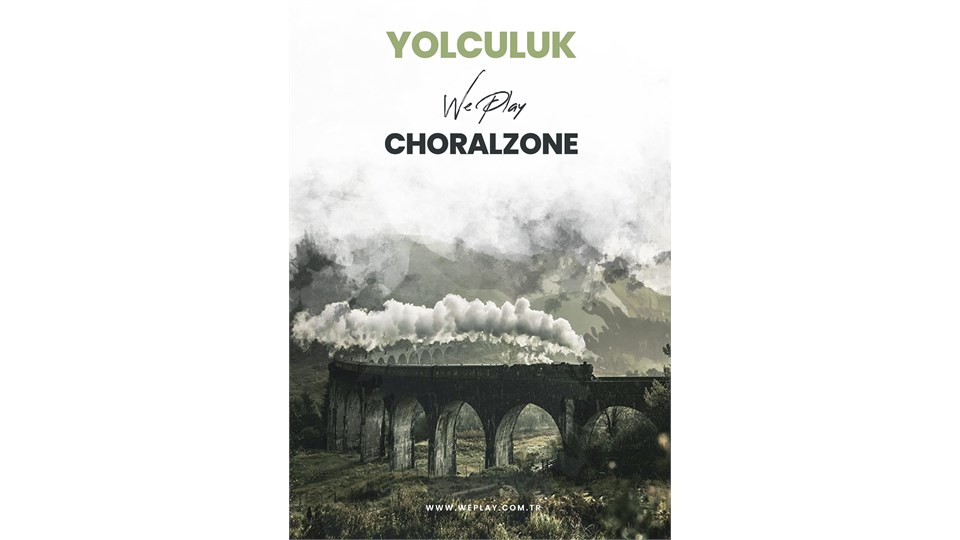 Yolculuk - We Play Choralzone