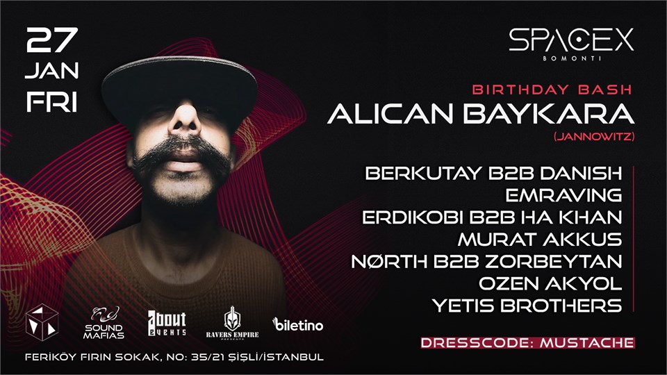ALICAN BAYKARA (BIRTHDAY BASH) - Dresscode: Mustache