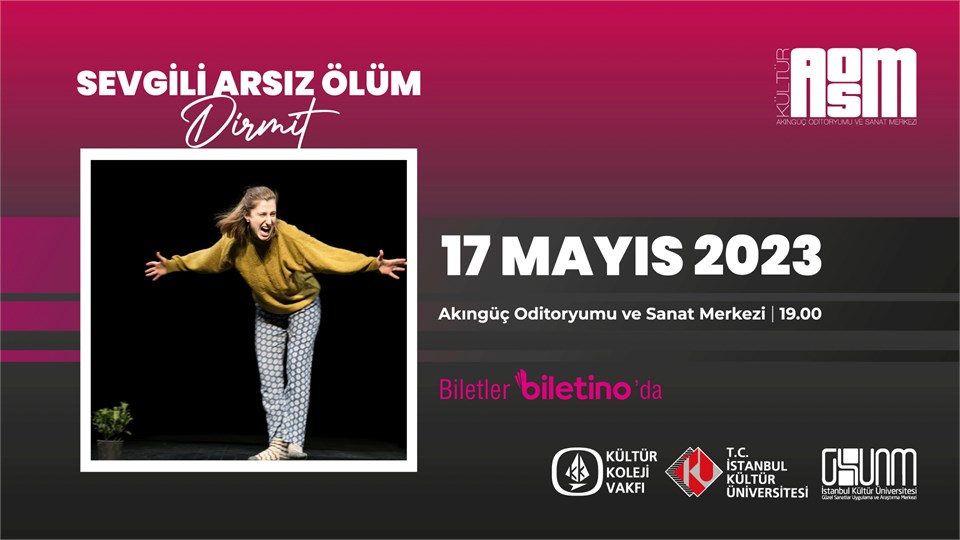 Sevgili Arsız Ölüm - Dirmit