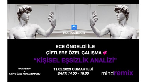 ECE ÖNGELDİ İLE KİŞİSEL EŞSİZLİK ANALİZİ: “ÇİFTLERE ÖZEL ÇALIŞMA”