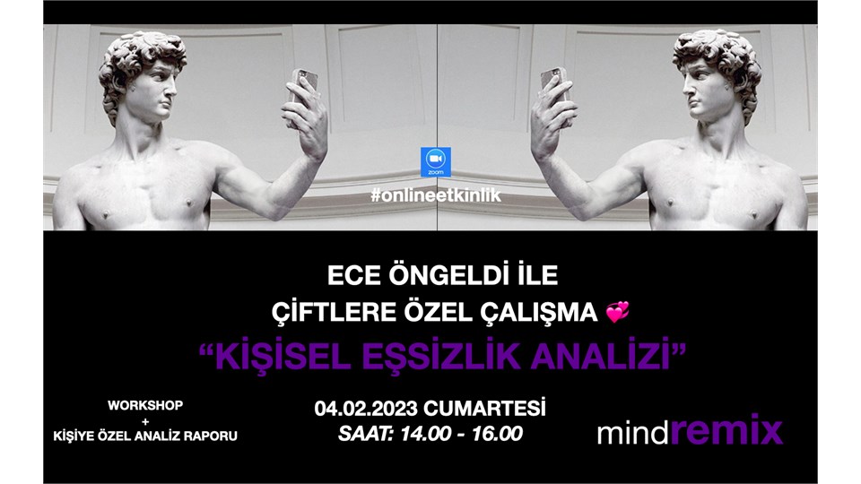 ECE ÖNGELDİ İLE KİŞİSEL EŞSİZLİK ANALİZİ: “ÇİFTLERE ÖZEL ÇALIŞMA”
