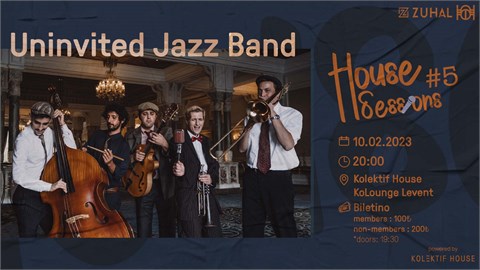 House Sessions #5 Uninvited Jazz Band