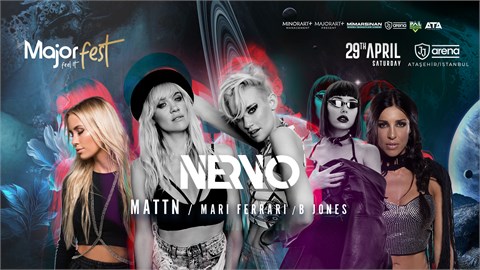 MAJOR+ Presents: NERVO-MATTN-MARI FERRARI-BJONES