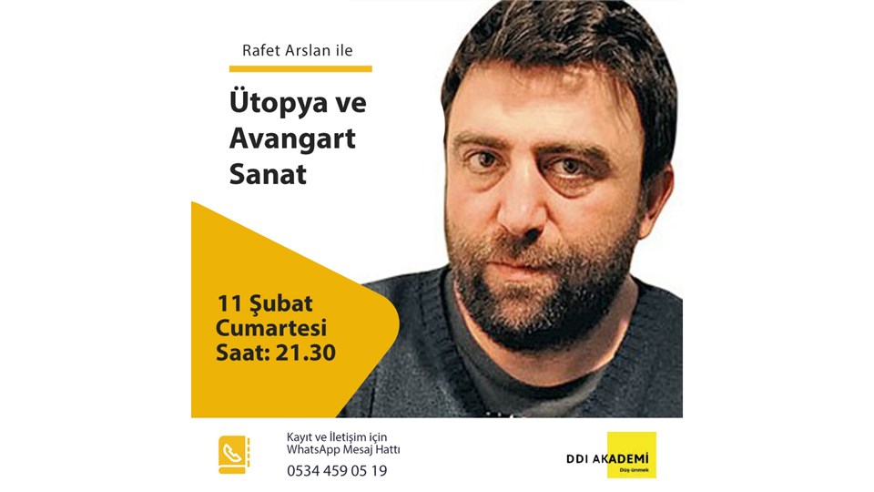 Rafet Arslan ile Ütopya ve Avangart Sanat