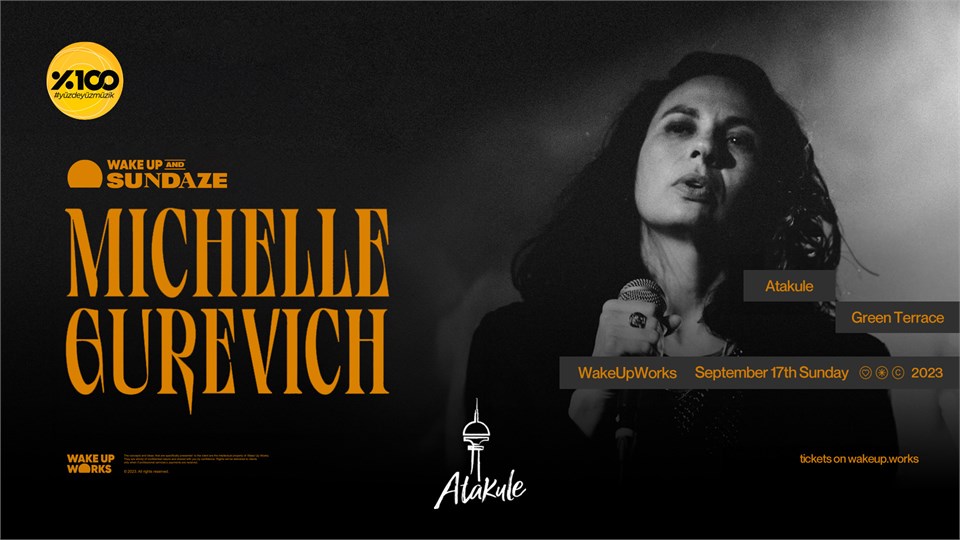 WakeUpWorks: Michelle Gurevich at Atakule Terrace Ankara on Sep 17th