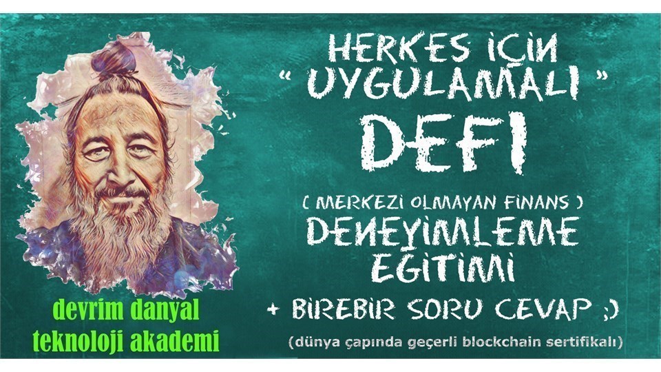 ONLINE SERTİFİKALI - Herkes İçin Uygulamalı DeFi Deneyimleme Eğitimi - 19 Mart