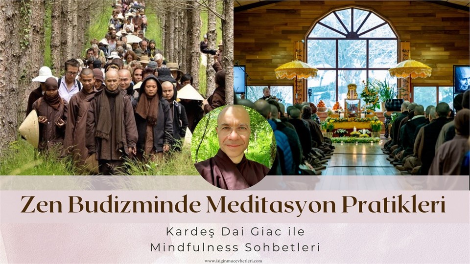 Brother Dai Giac ile Mindfulness Sohbetleri :Zen Meditasyon Pratikleri