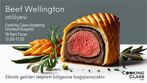 Beef Wellington Atölyesi 19 Mart Pazar