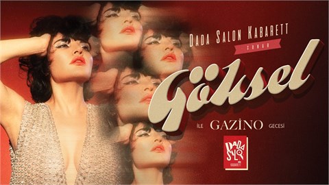 Göksel ile Gazino Gecesi 8 Nisan Cumartesi