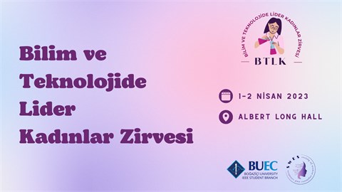 Bilim ve Teknolojide Lider Kadınlar Zirvesi