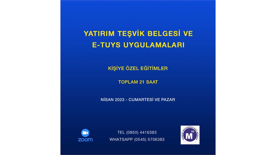 YATIRIM TEŞVİK BELGESİ VE UYGULAMALARI  - TOPLAM 21 SAAT