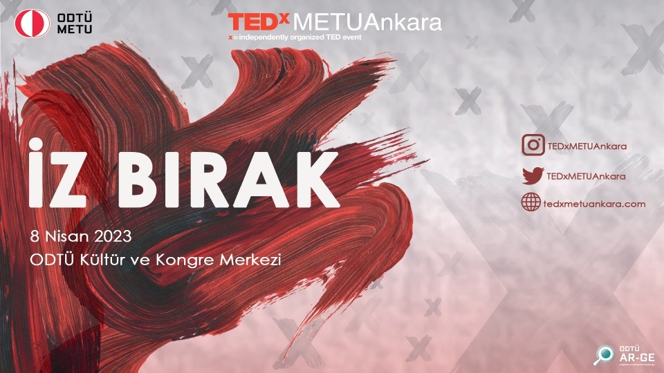 TEDxMETUAnkara "İz Bırak"