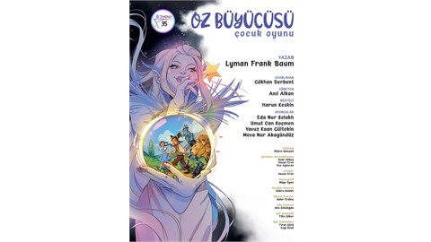 TİYATRO KÖK35 / OZ BÜYÜCÜSÜ (ÇOCUK OYUNU)