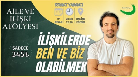ONLİNE AİLE VE İLİŞKİ ATÖLYESİ
