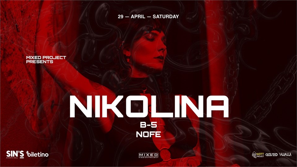 Mixed Project Presents + NIKOLINA @SinsIzmir