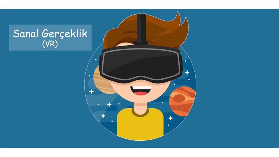 Sanal Gerçeklik (VR)