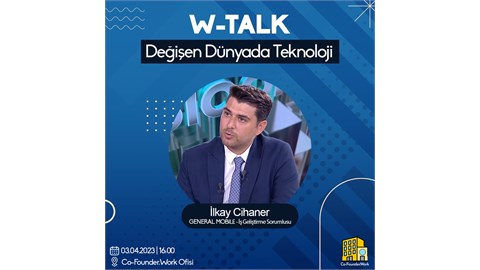 İlkay Cihaner ile W-Talk