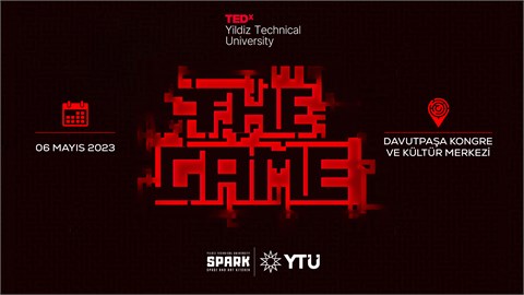 TEDxYildizTechnicalUniversity - THE GAME 