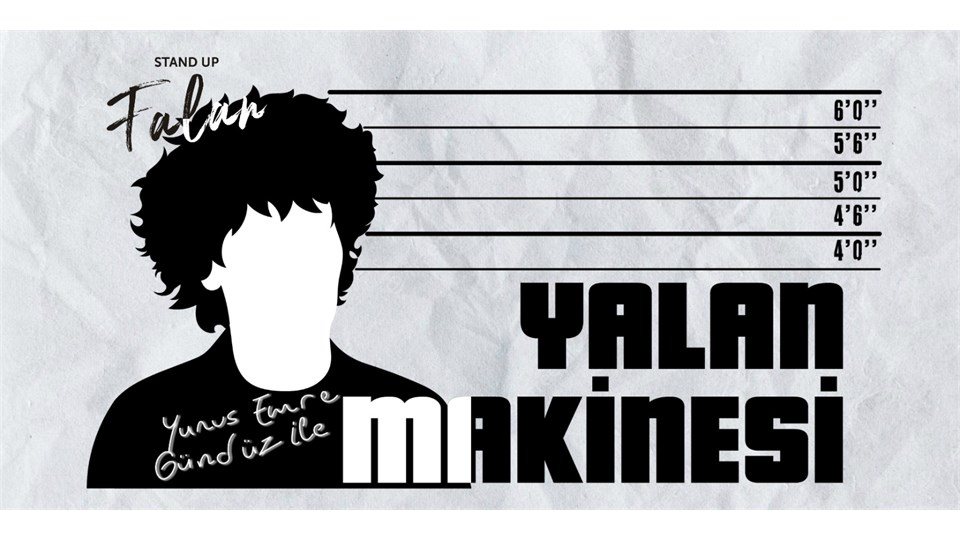 Yunus Emre Gündüz ile YALAN MAKİNESİ