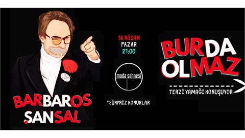 Barbaros Şansal - Burda Olmaz