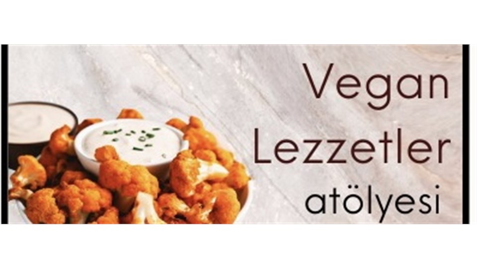 Vegan Beslenenlere Özel Atölye (Workshop) 25 Nisan