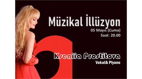Kseniia Prostitova ile Müzikal İllüzyon