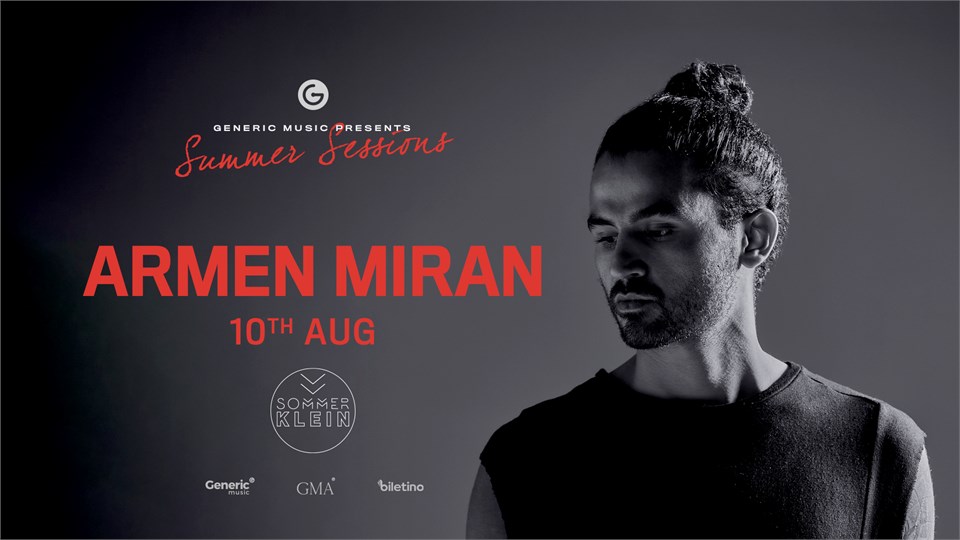 Armen Miran | Summer Sessions Generic Music Presents 
