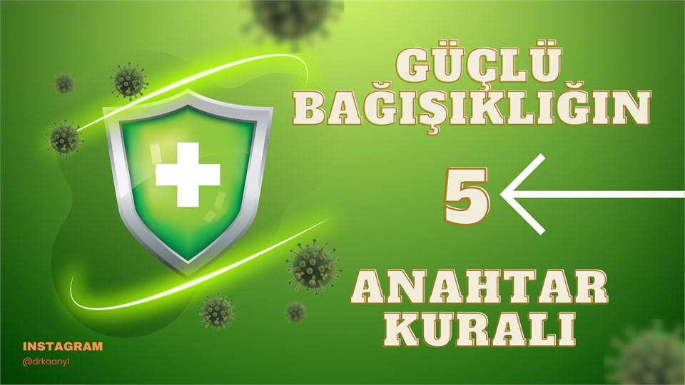 Güçlü Bağışıklığın 5 Anahtar Kuralı