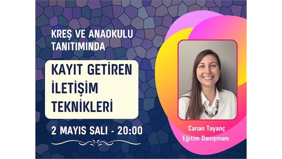 Kreş ve Anaokulu Tanıtımında Kayıt Getiren İletişim Teknikleri