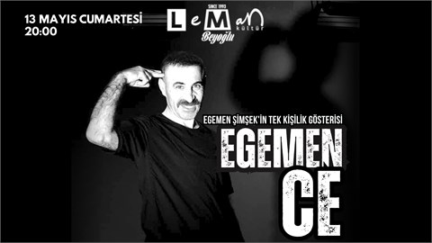 Egemence - Egemen Şimşek'ten Tek Kişilik Standup Gösterisi