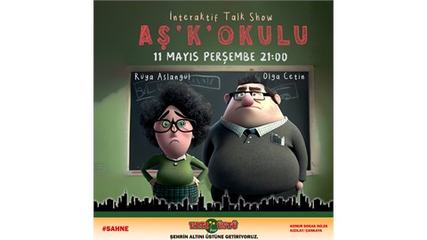 AŞ'K' OKULU INTERAKTİF TALK SHOW