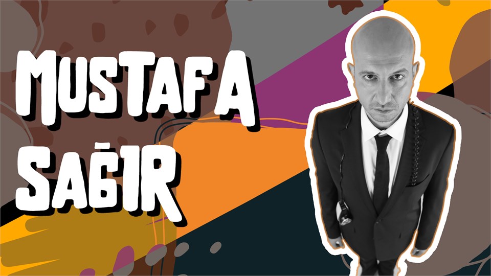 Mustafa Sağır/ Tek Kişilik Stand-up Gösterisi