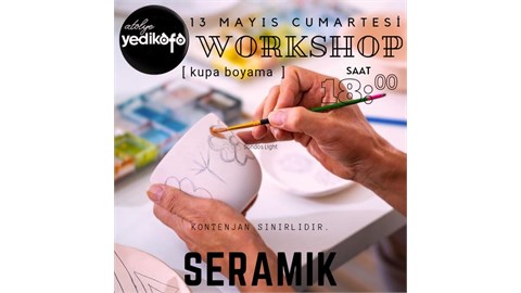 SERAMİK KUPA BOYAMA WORKSHOP