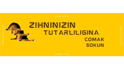 Zihninizin Tutarlılığına Çomak Sokun