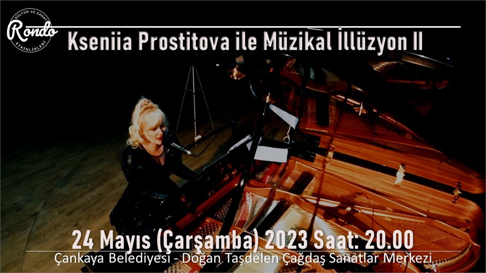Kseniia Prostitova ile Müzikal İllüzyon II